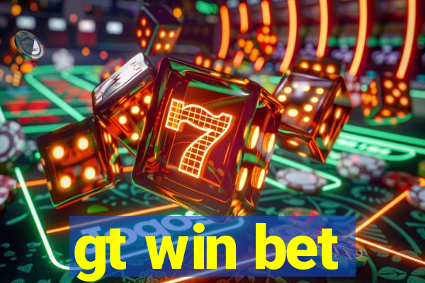 gt win bet